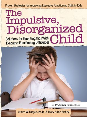 cover image of The Impulsive, Disorganized Child